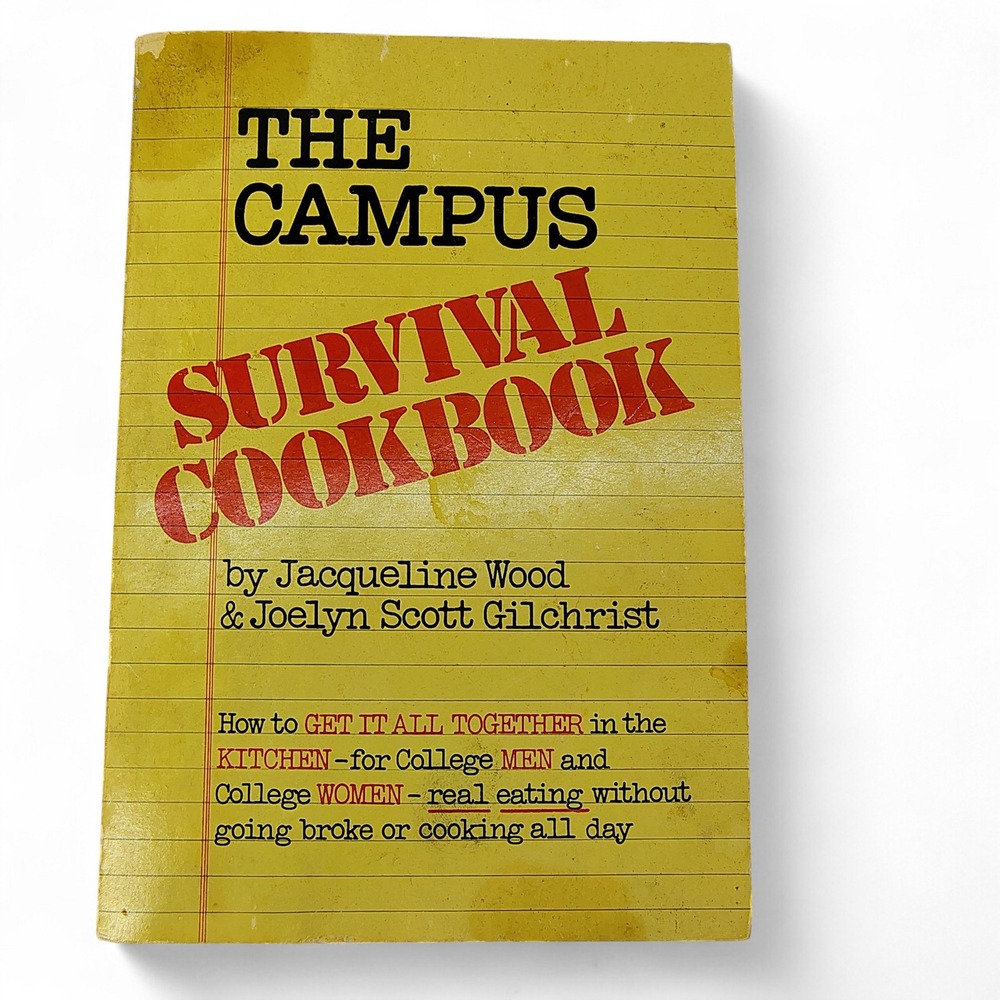 The Campus Survival Cookbook Jacqueline Wood Joelyn Scott Gilchrist PB 1973 Vtg